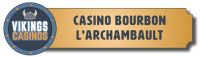 CASINO DE BOURBON L'ARCHAMBAULT